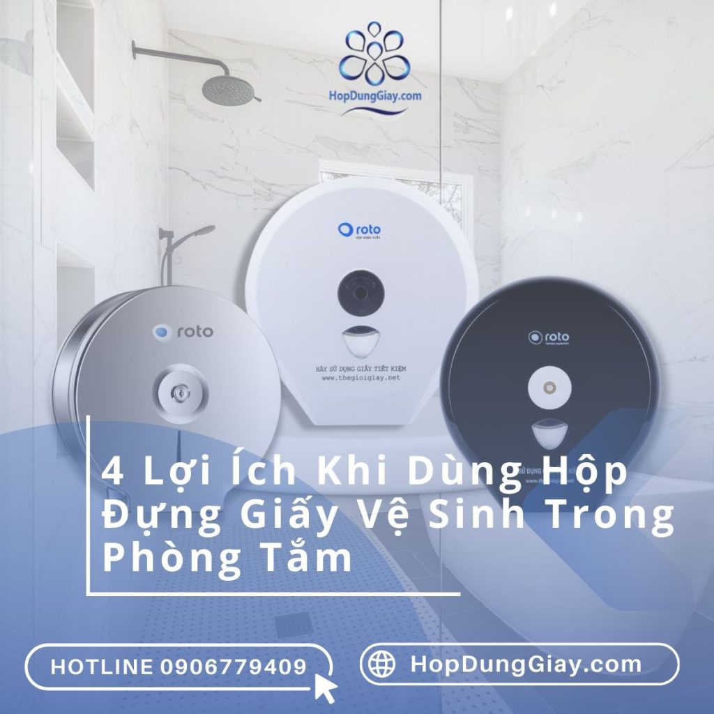 hop-dung-giay-ve-sinh-loi-ich-trong-phong-tam